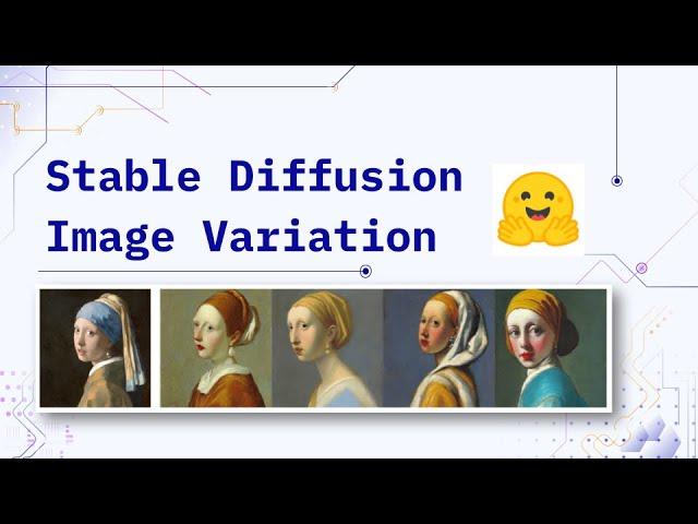 38. Exploring Image Variations with Stable Diffusion Pipeline | AI Development