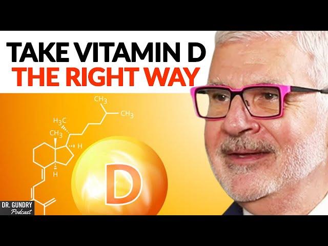 The Best Way To Optimize Your ABSORPTION Of Vitamin D | Dr. Steven Gundry