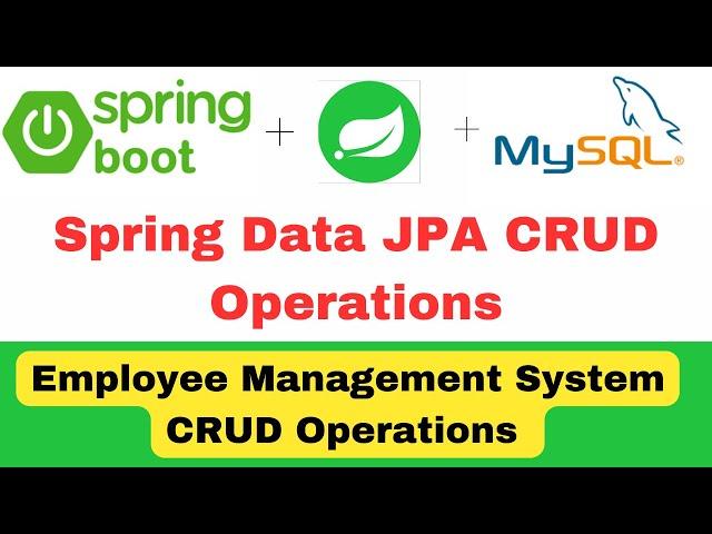   Spring Data JPA CRUD Operations with Spring Boot | JpaRepository | CRUDRepository #springboot 