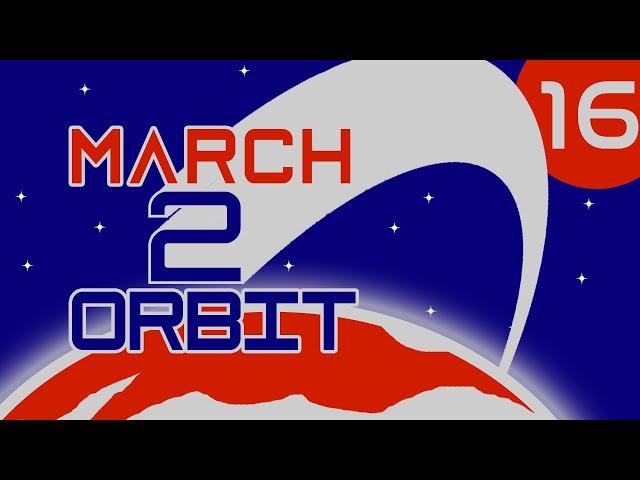 MARCH 2 ORBIT | Episode 16 | KSP RSS/RO/RP-1