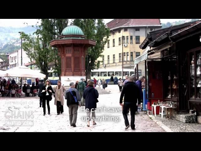 The Weight Of Chains | Deleted Scene 1 | Sarajevo