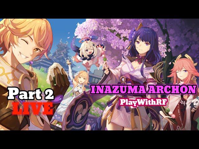 INAZUMA Archon ||GENSHIN IMPACT|| Live