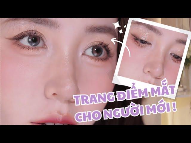 Makeup mắt đẹp ngay sau 10 phút | Các bước makeup mắt cơ bản và ứng dụng cho beginners!