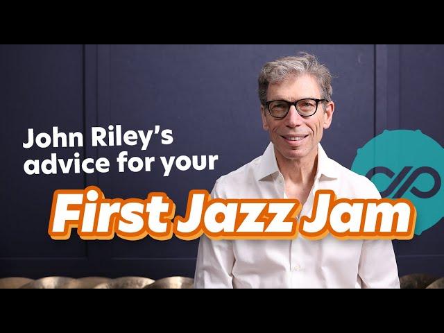 John Riley's Advice for Your First Jazz Jam