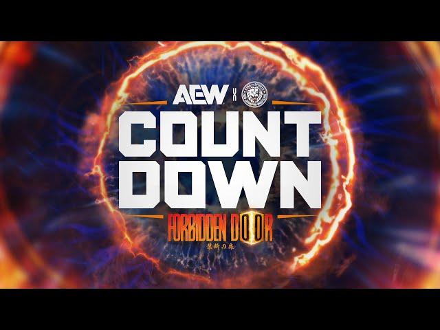 The Door is Open, Worlds Will Collide! | AEW Countdown to Forbidden Door, LIVE on PPV