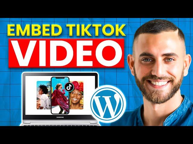 How to Embed TikTok Video in WordPress Website (2024) | Easy Guide