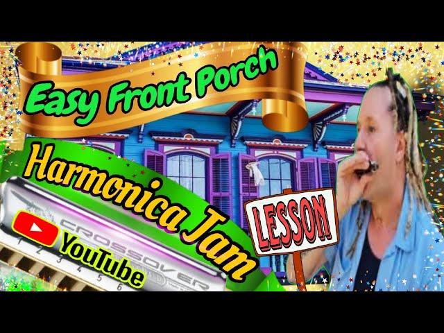 Easy, Fun, Harmonica Porch Jam Lesson 