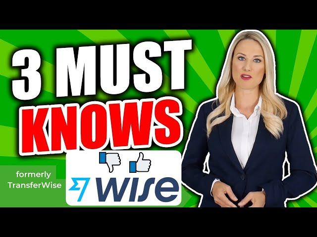 Wise / TransferWise Review - 3 Must Knows