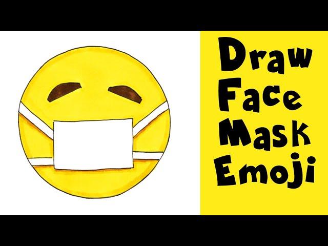 HOW TO DRAW A FACE MASK EMOJI Easy Step by Step Drawing Tutorial. Guided Easy Marker Follow Along