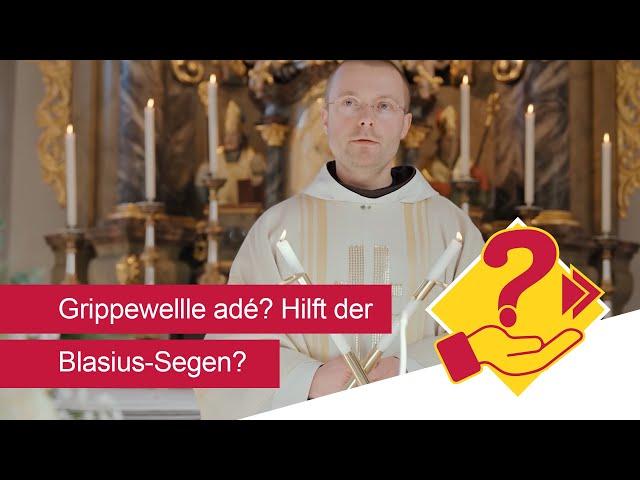 Grippewelle adé? Hilft der Blasius-Segen?