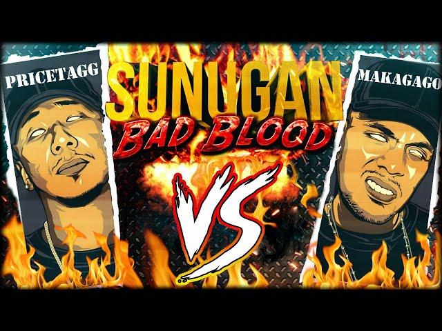 SUNUGAN - Makagago vs PriceTagg (BAD BLOOD)