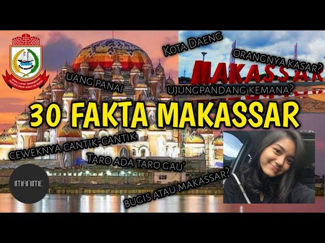 30 FAKTA KOTA MAKASSAR