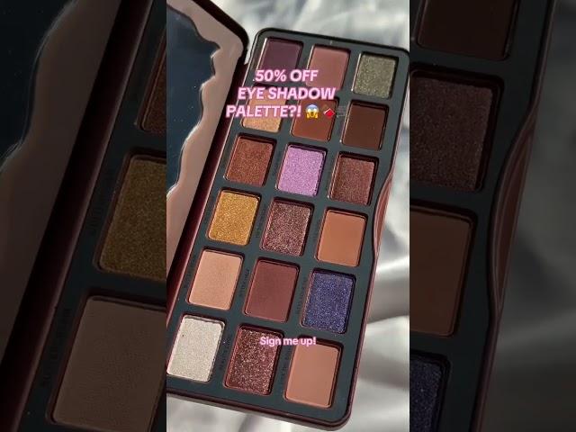 50% OFF EYESHADOW PALETTE?!?!