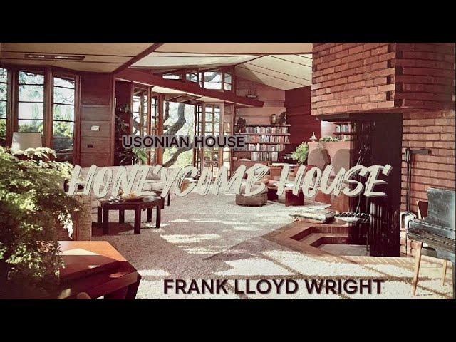 A Tour of Excellence: The Hanna-Honeycomb Usonian House by Frank Lloyd Wright