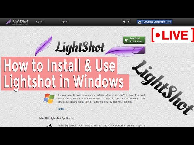 [LIVE] How to Install & Use Lightshot?