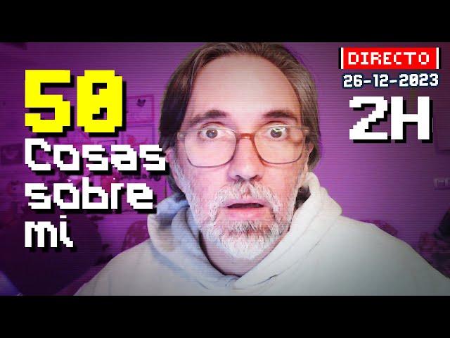 50 cosas sobre mi!