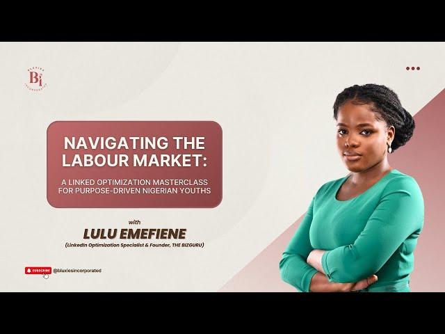 Navigating the Labor Market as High-Achieving Purpose Driven Nigerian Youth.