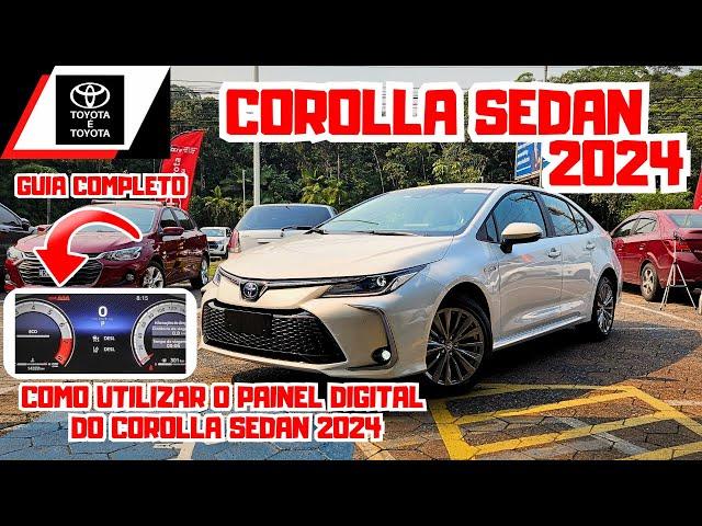 PAINEL DIGITAL NOVO TOYOTA COROLLA 2024 | GUIA COMPLETO COMO UTILIZAR 