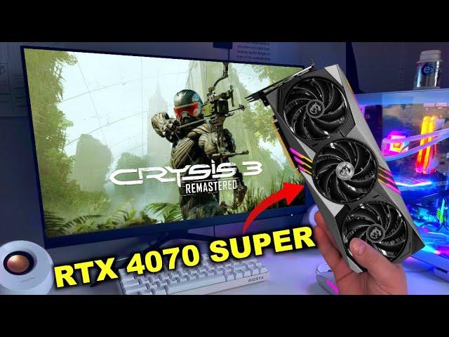 Can RTX 4070 SUPER Run Crysis 3 with Full Ray Tracing at 4K?