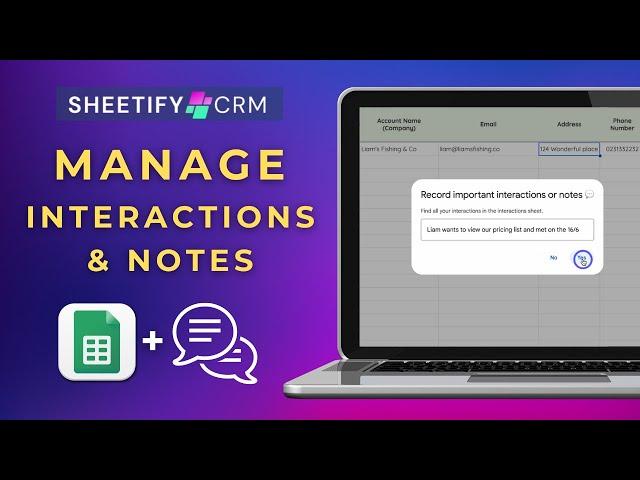 How to Manage Notes & Interactions in Sheetify CRM (Google Sheets CRM)