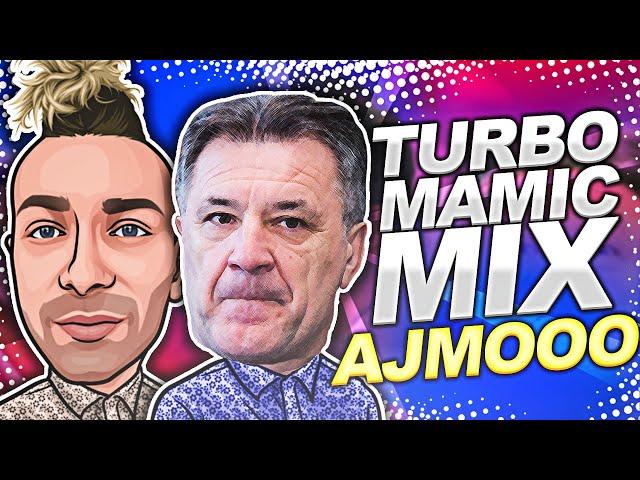  TURBO MAMIC MIX 1 - AJMOOOO' 