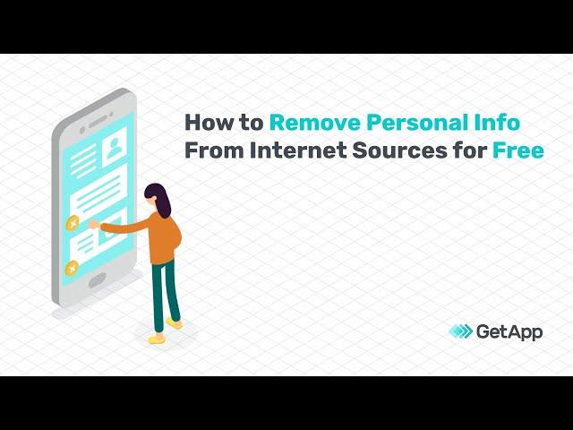 How to Remove Personal Information From Internet Sources for Free