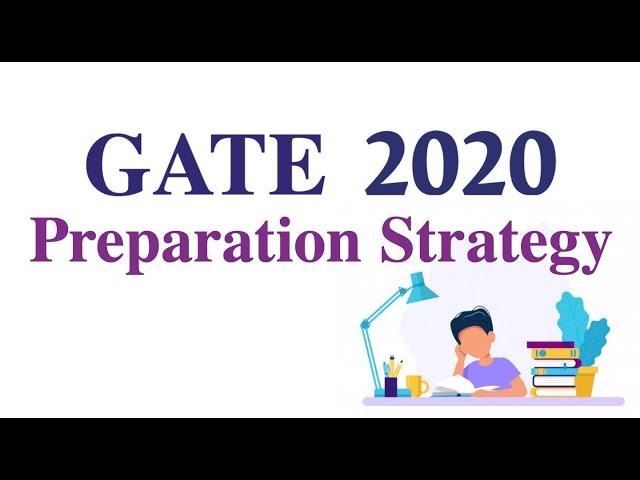 GATE 2020: Preparation Strategy