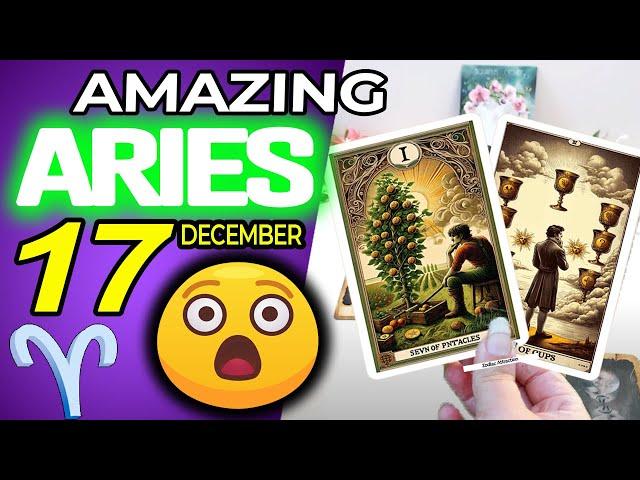 Aries  AMAZING LOOK WHAT'S COMING FOR YOU Horoscope for Today December 17 2024 Aries tarot