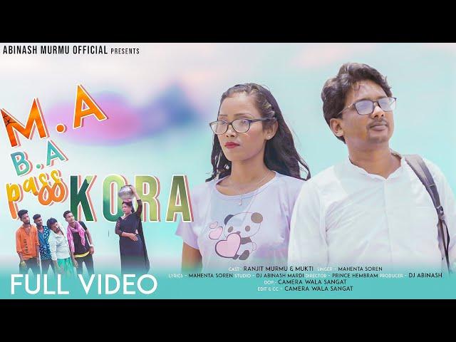 M A B A PASS KORA || FULL VIDEO 2023||RANJIT MURMU REKHA SOREN