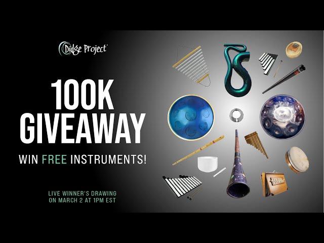 100k Giveaway: Win a Handpan, RAV Drum, Airdidge, Saxo-Didge, Crystal Bowl and more!