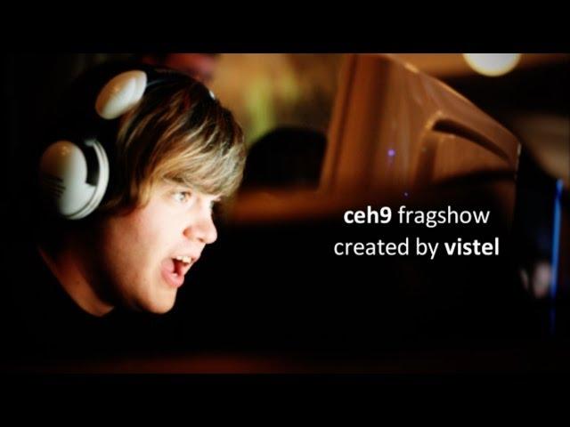 ceh9 fragshow by vistel