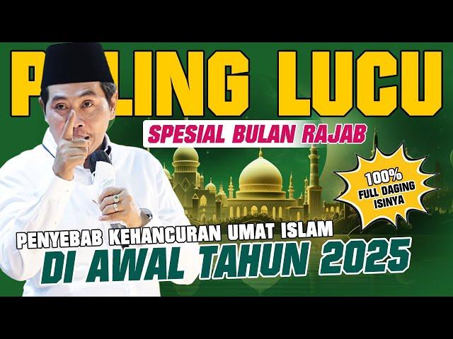 KH. ANWAR ZAHID TERBARU PALING LUCU | PENYEBAB KERUSAKAN UMAT ISLAM DI AWAL TAHUN 2025‼️