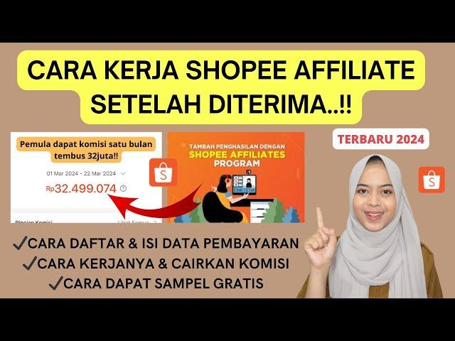 CARA KERJA SHOPEE AFFILIATE PROGRAM TERBARU 2024 UNTUK PEMULA SAMPAI DAPAT BANYAK KOMISI LENGKAP..!!