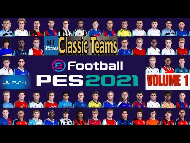 eFootball PES 2021: Classic Teams Patch Volume 1 - 81 classic teams by MJWizards (PS4)