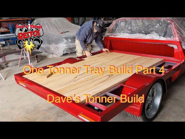 One Tonner Tray Build Part 4( Dave’s Tonner Build)