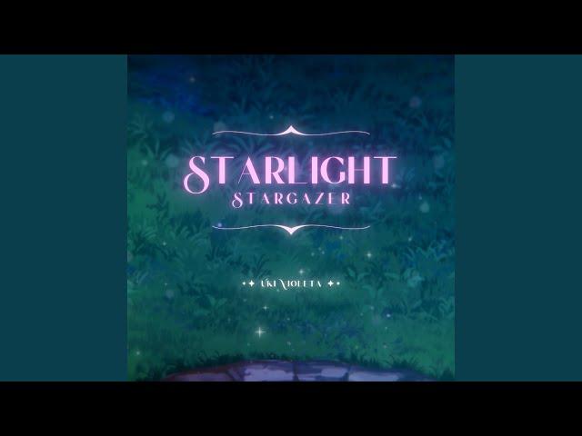 Starlight, Stargazer