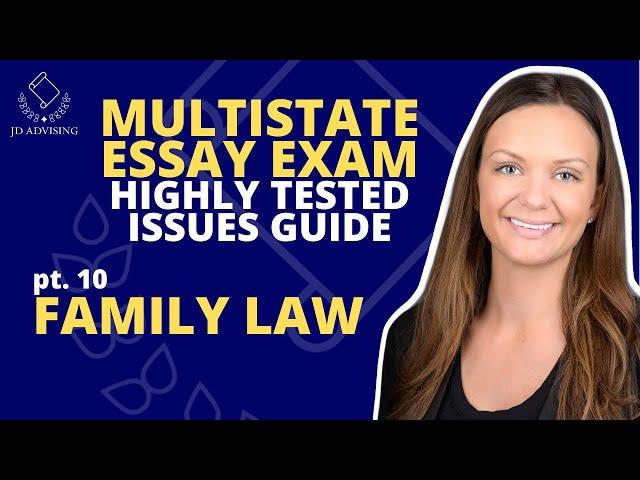 MEE HIGHLY TESTED ISSUES GUIDE Part 10 - FAMILY LAW