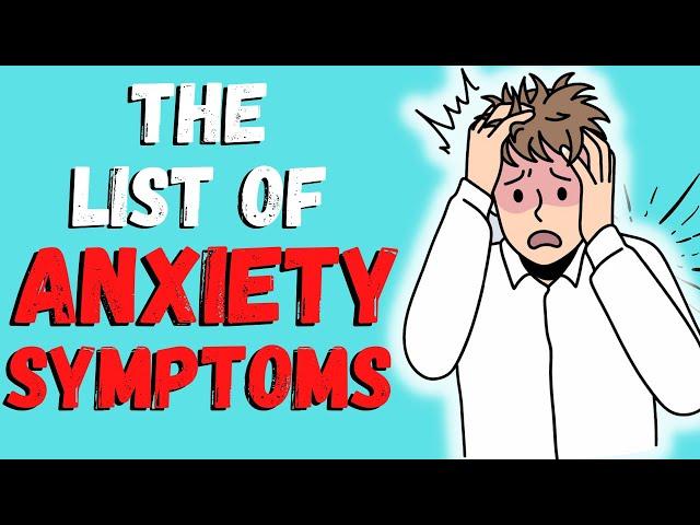 The Comprehensive List of ANXIETY SYMPTOMS | Are YOU dealing with these?