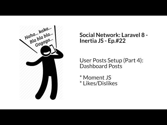 Social Network: Laravel 8 and Inertia - Ep.#22 User Posts (Part 4): Dashboard | Likes & Dislikes