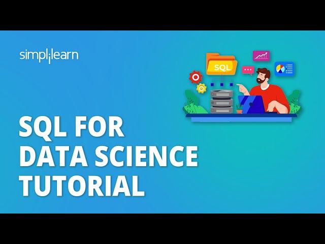 SQL for Data Science Tutorial | Learn SQL Database for Data Science | Simplilearn
