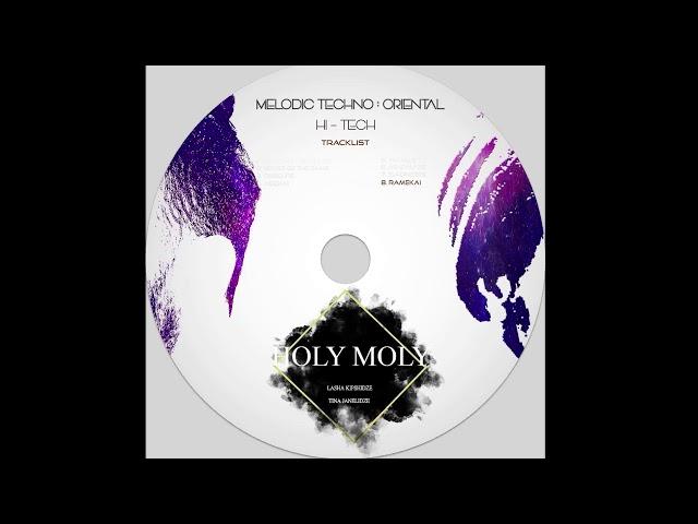 Holy Moly - Ramekai ( Original Mix )