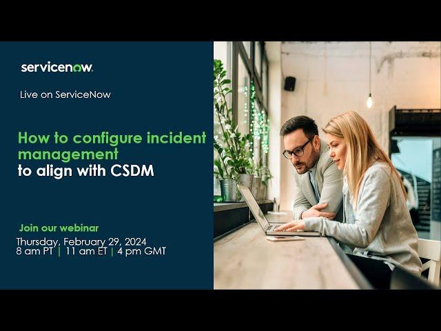 How to configure incident management to align with CSDM