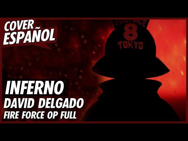 Fire Force Opening FULL "Inferno" - Cover Español Latino