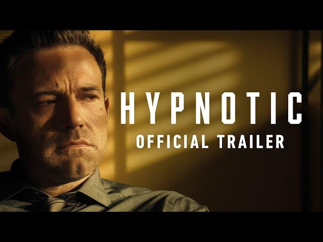 Hypnotic - Official Trailer (2023) Ben Affleck, Alice Braga, William Fichtner