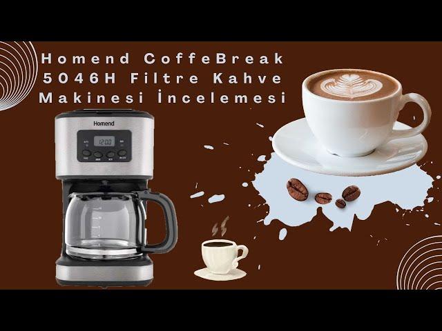 A101'de Satılan Homend CoffeeBreak 5046H Filtre Kahve Makinesi İncelemesi