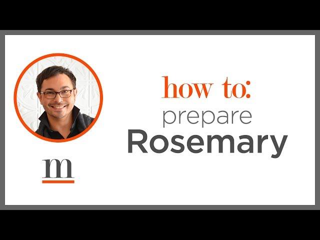 How to Cook with Herbs: Rosemary — Marc J. Sievers