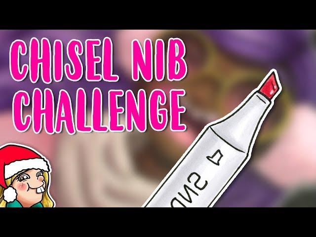 THE CHISEL NIB CHALLENGE  Arty Advent Day 9 