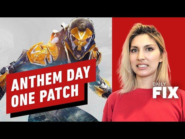 Anthem's Day One Patch Can't Come Soon Enough - IGN Daily Fix