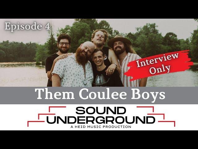 Them Coulee Boys | Sound Underground | Ep. 4 | Interview Only