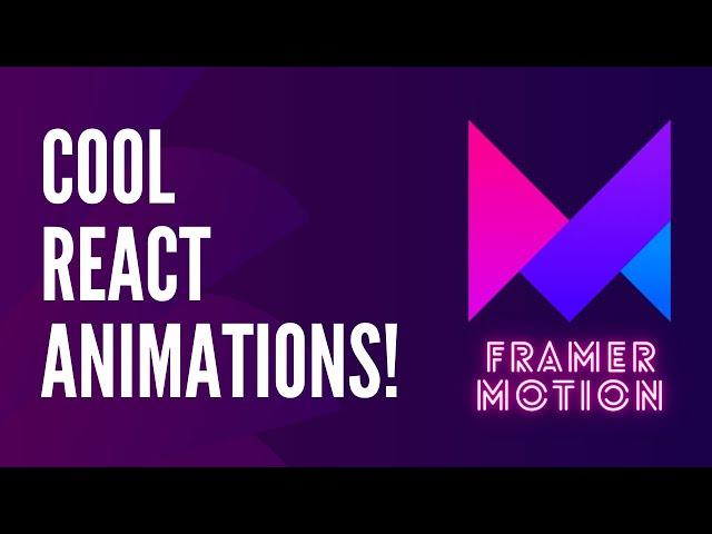 Animations In React - Framer-Motion Tutorial